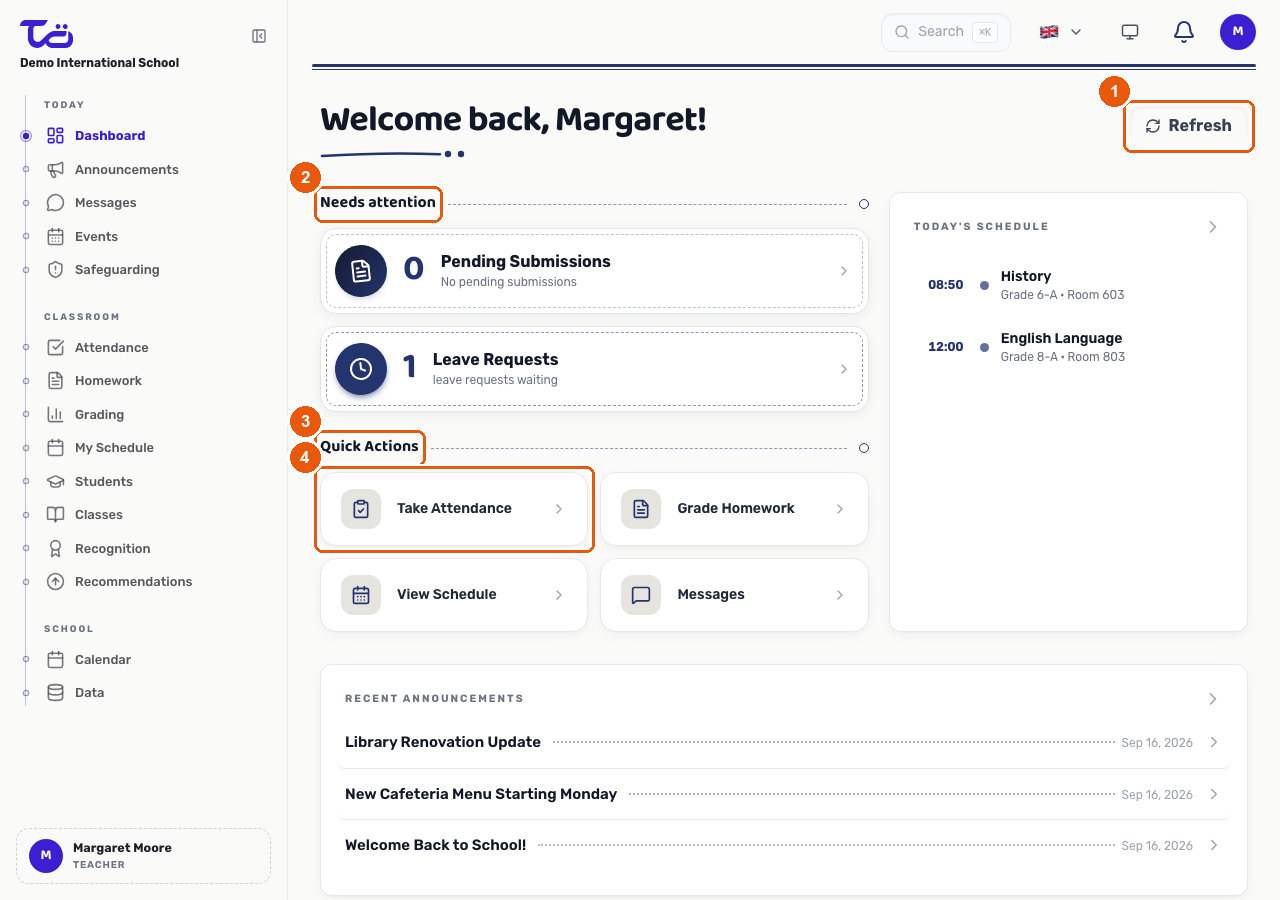 The teacher dashboard showing the Refresh control, the Needs attention panel, the Quick Actions shortcuts, and the Take Attendance shortcut